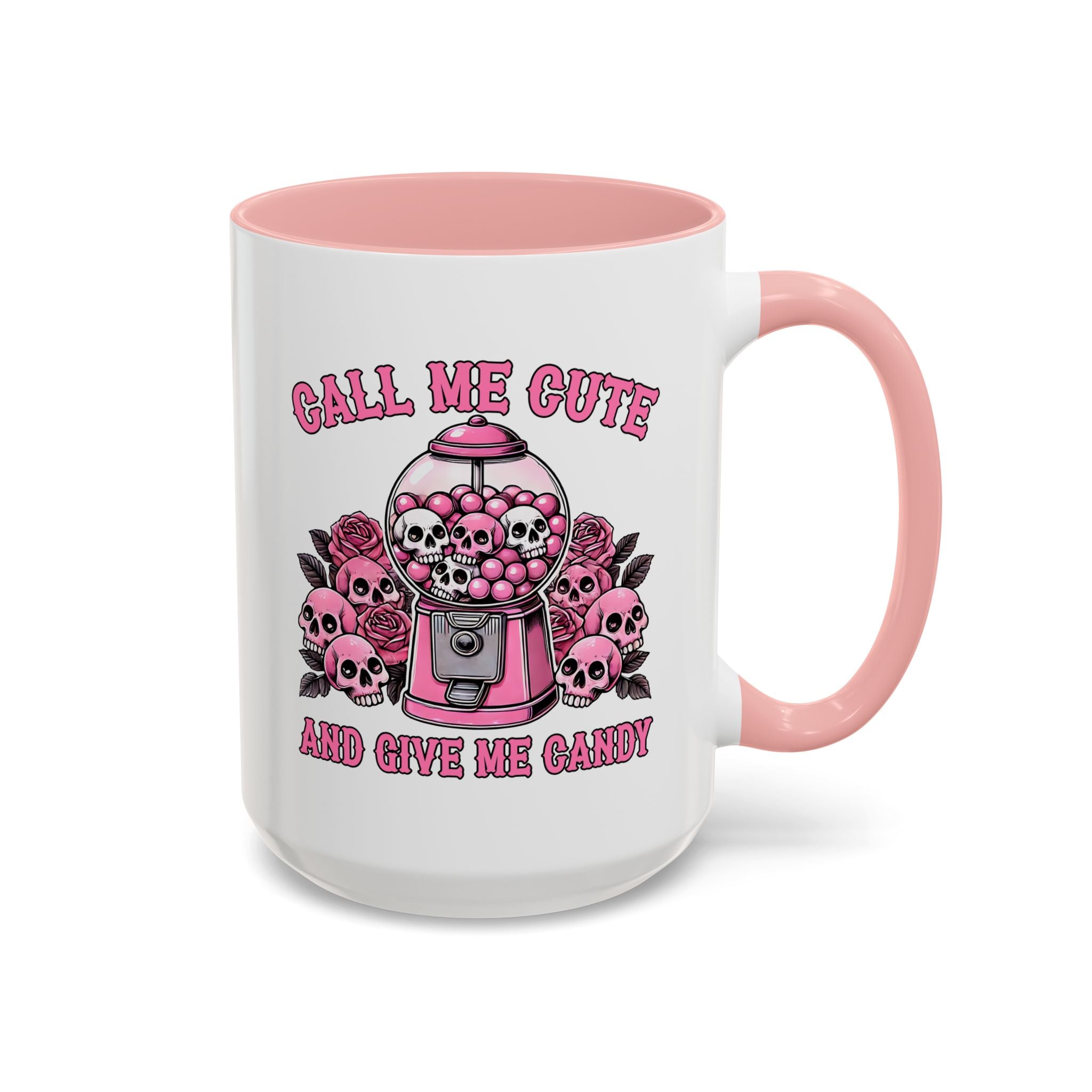 Call Me Cute and Give Me Candy Mug