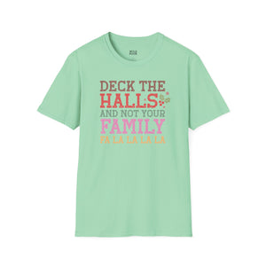 Deck the Halls and Not Your Family Tee - S / Mint Green - Wild Pour