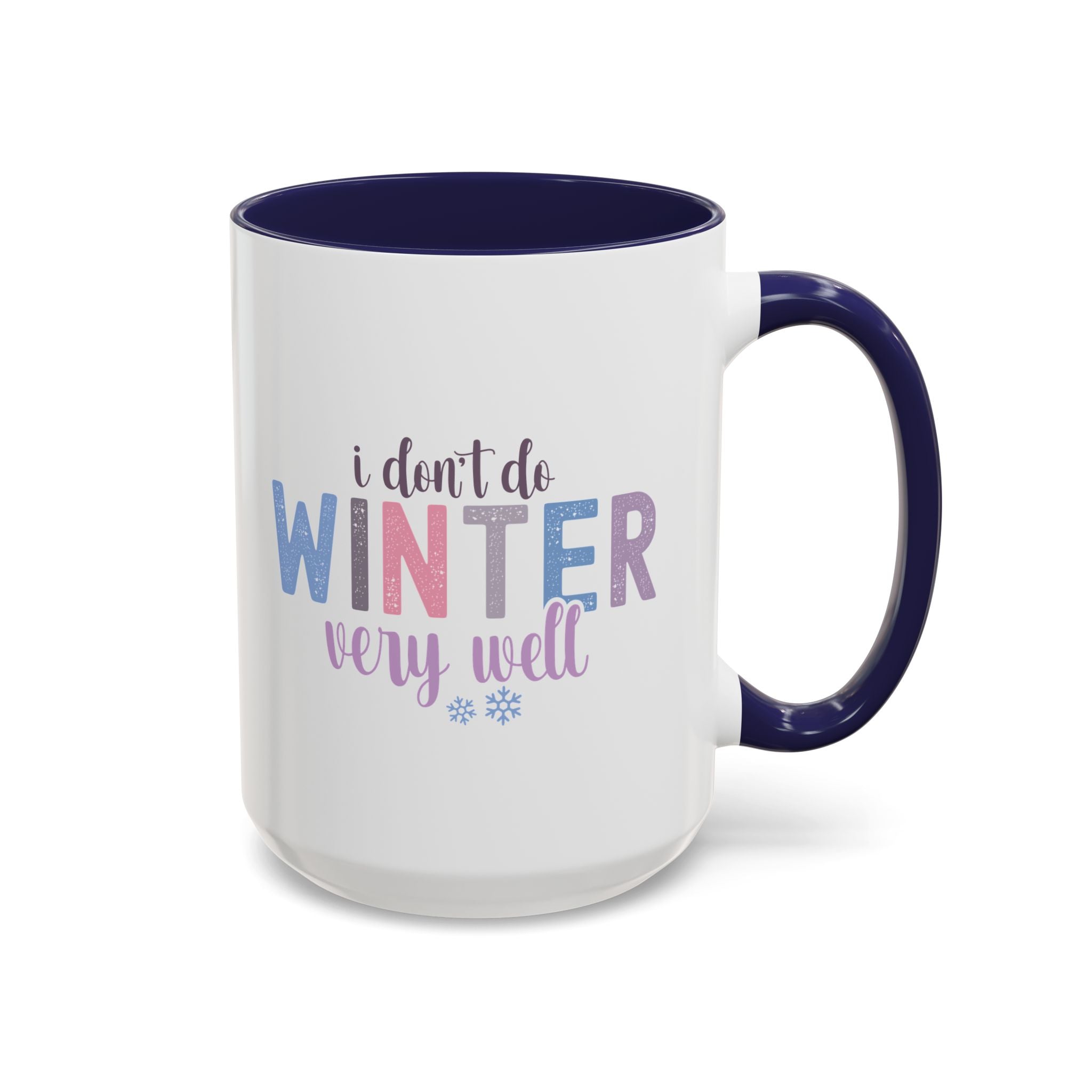 I Don't Do Winter Very Well Mug - 15oz / Navy - Wild Pour