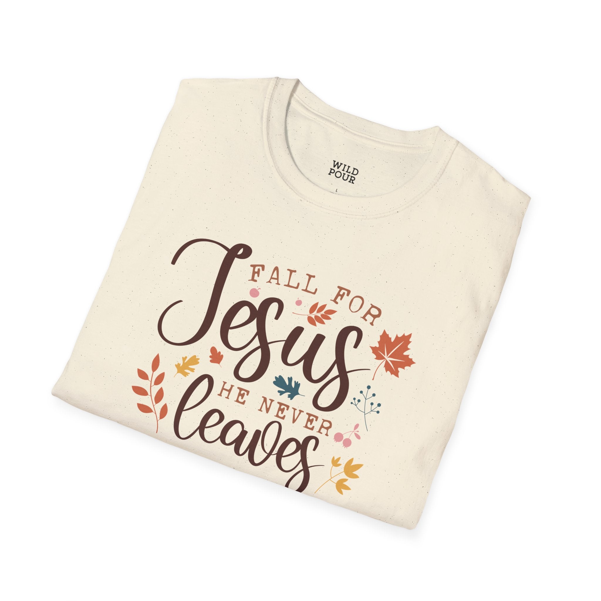 Fall for Jesus, He Never Leaves Tee