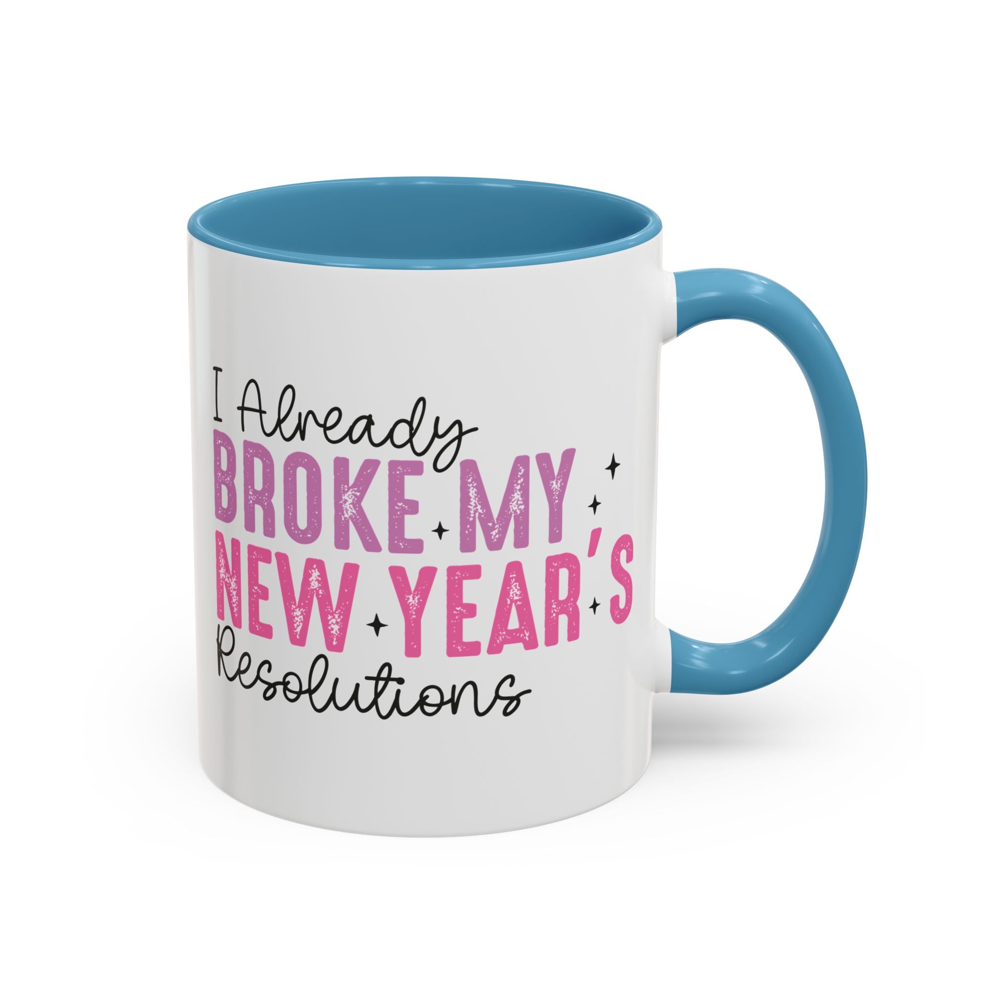 I Already Broke My New Year's Resolution Mug - 11oz / Light Blue - Wild Pour