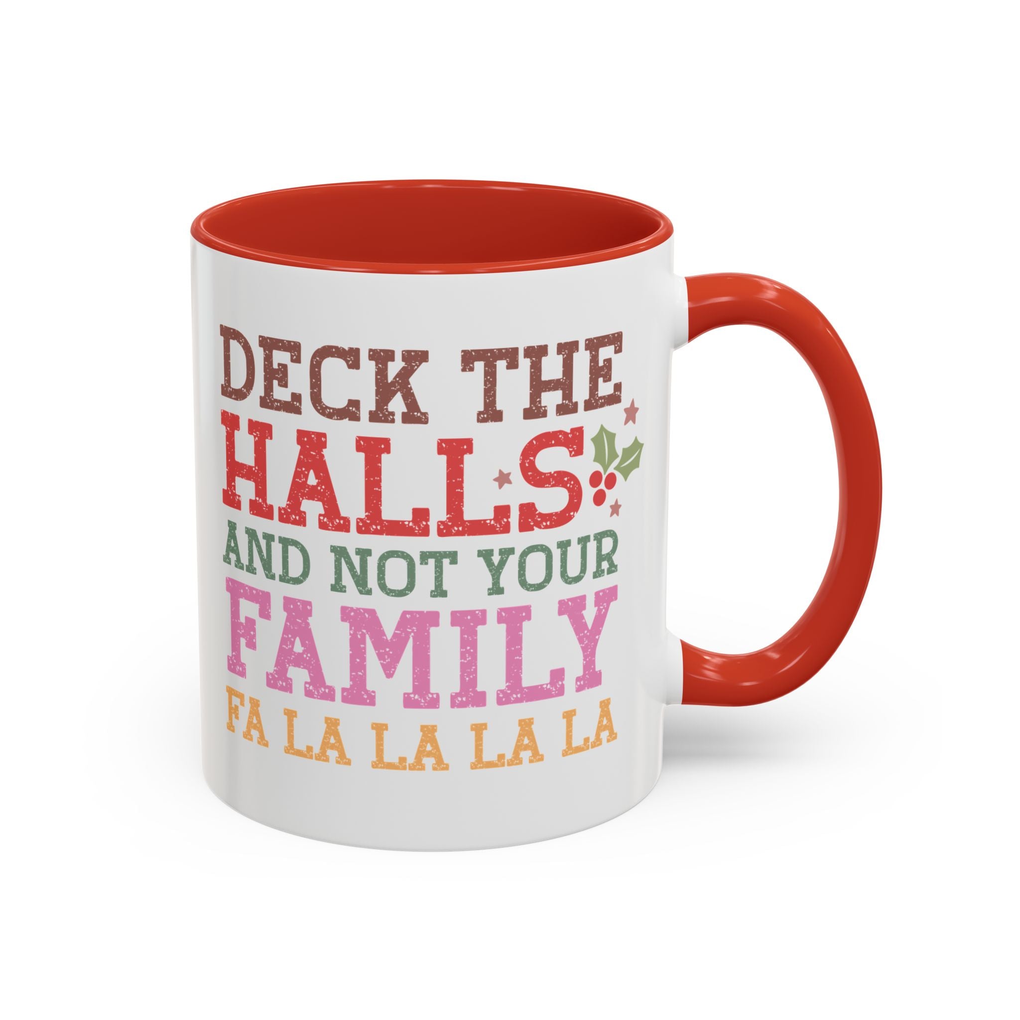 Deck the Halls and Not Your Family Mug - 11oz / Red - Wild Pour