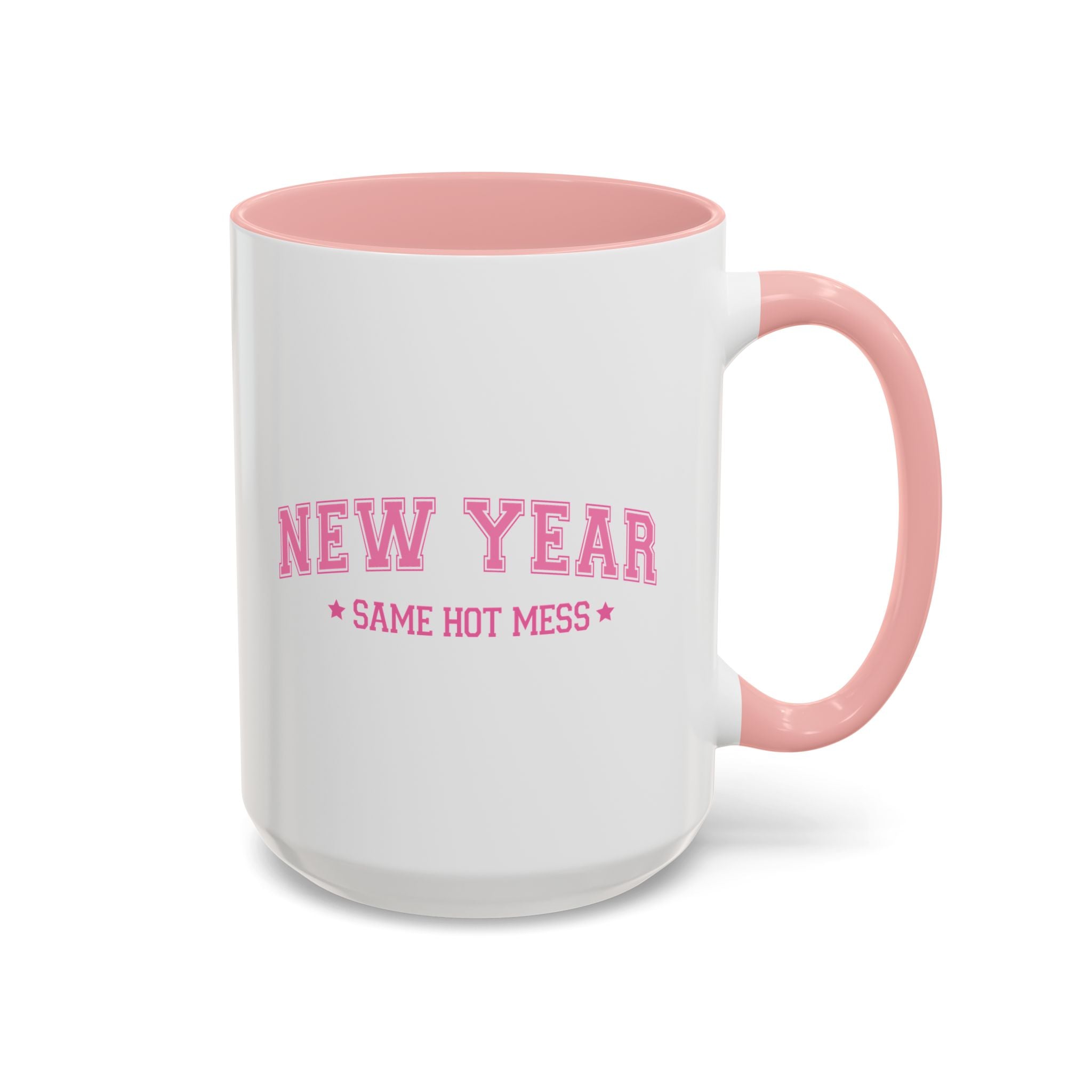 New Year, Same Hot Mess Mug - 15oz / Pink - Wild Pour