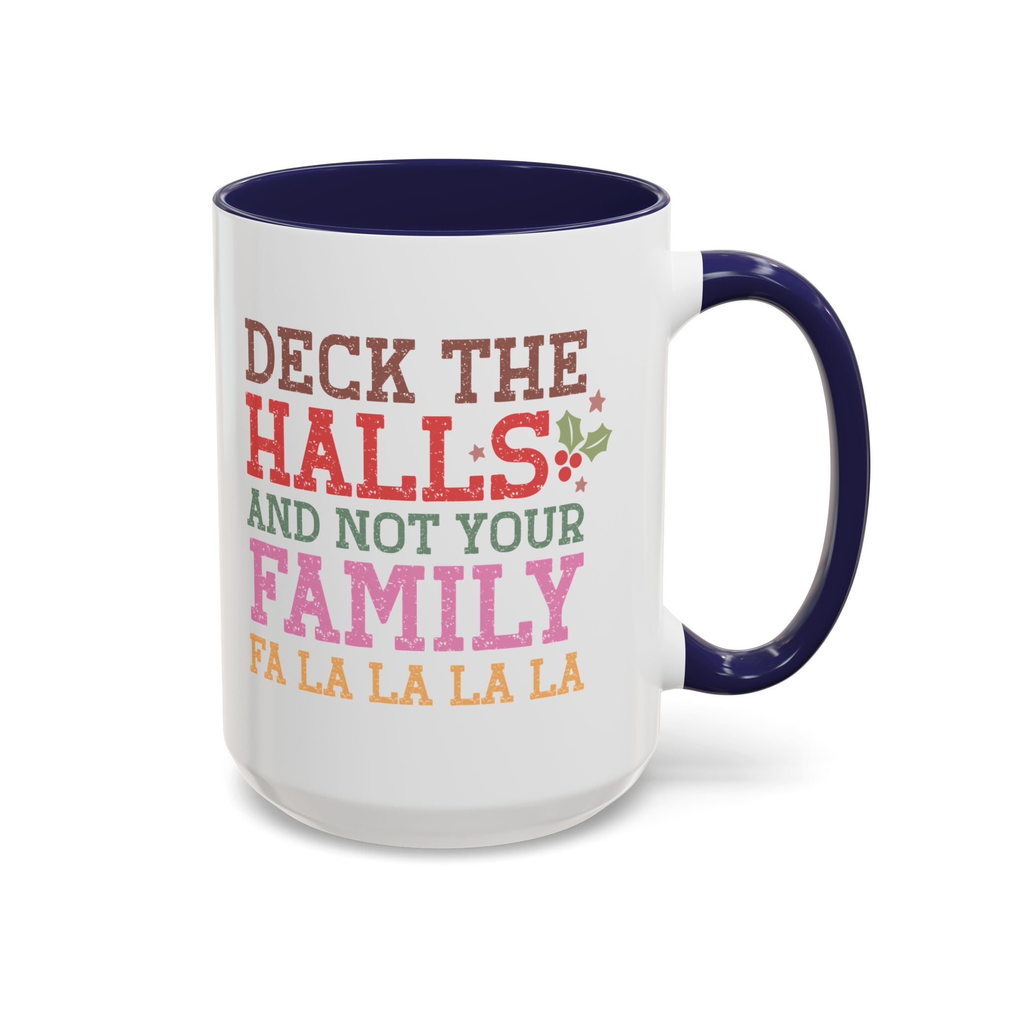 Deck the Halls and Not Your Family Mug - 15oz / Navy - Wild Pour