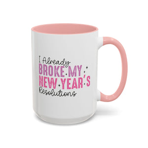 I Already Broke My New Year's Resolution Mug - 15oz / Pink - Wild Pour