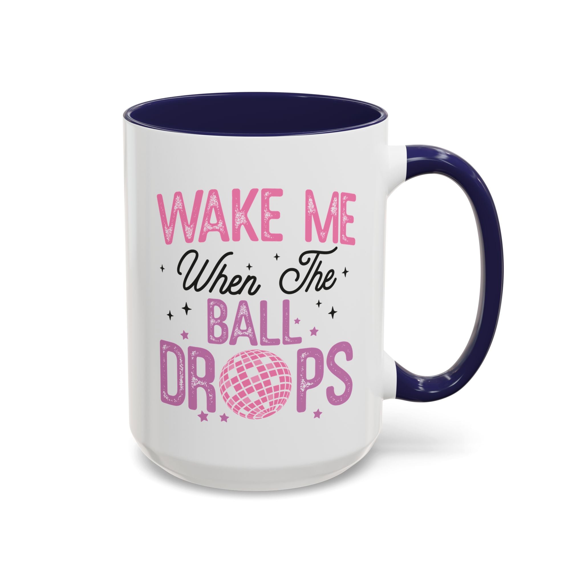 Wake Me When the Ball Drops Mug - 15oz / Navy - Wild Pour