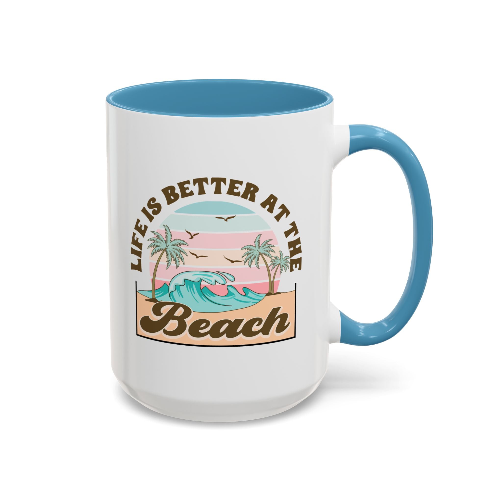 Life is Better at the Beach Mug