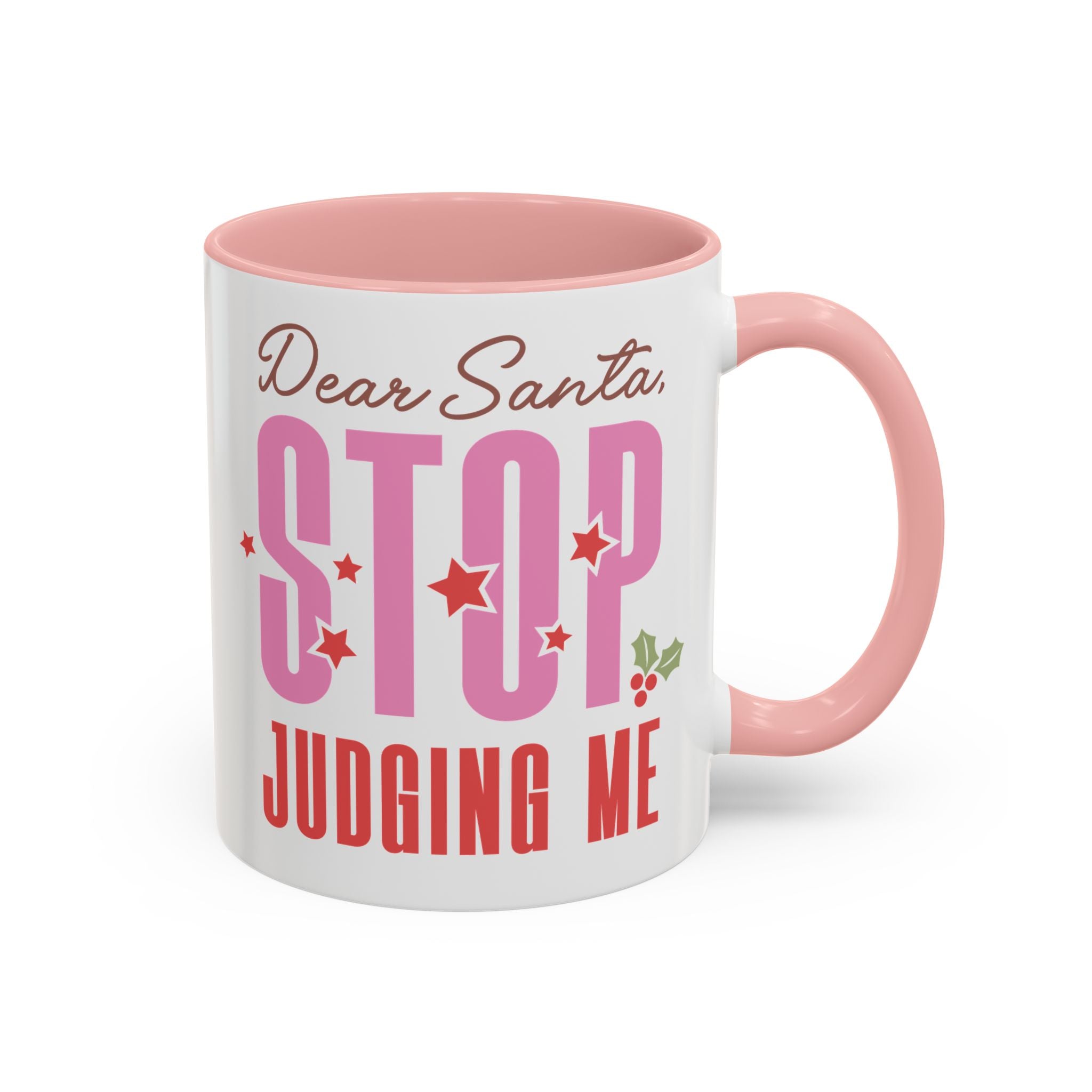 Dear Santa, Stop Judging Me Mug - 11oz / Pink - Wild Pour