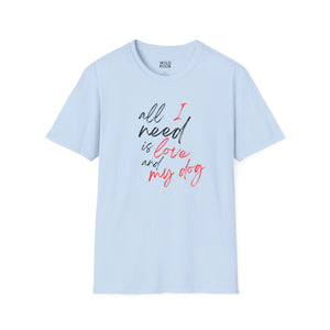 All I Need is Love and My Dog Tee - Light Blue / S - Wild Pour