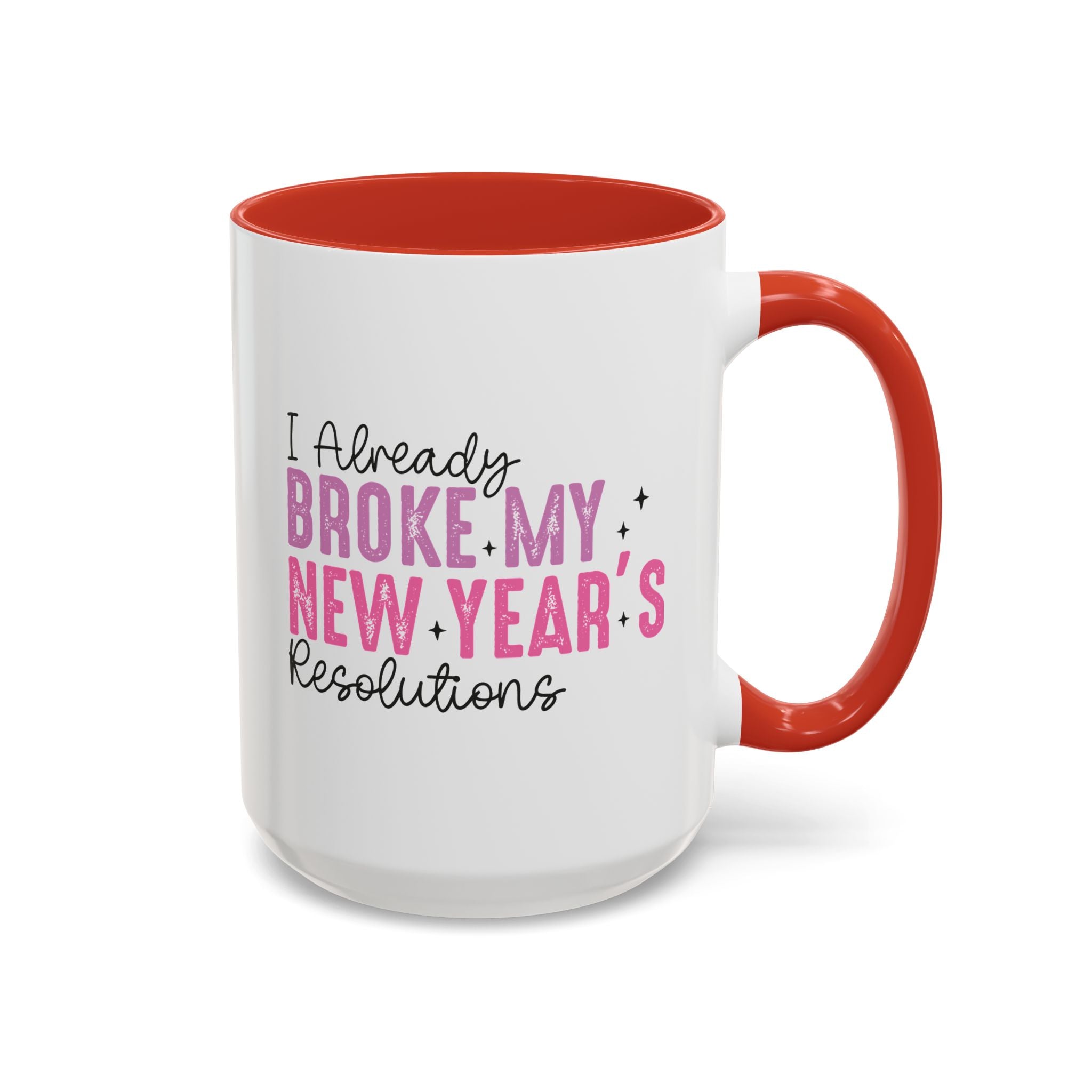 I Already Broke My New Year's Resolution Mug - 15oz / Red - Wild Pour