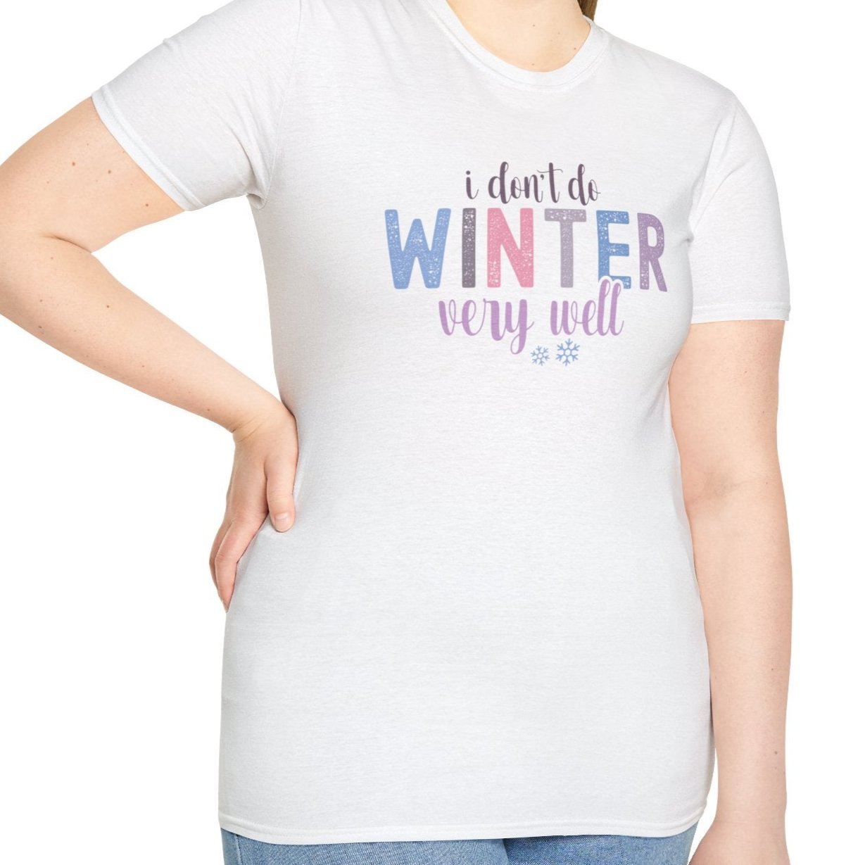 I Don't Do Winter Very Well Tee