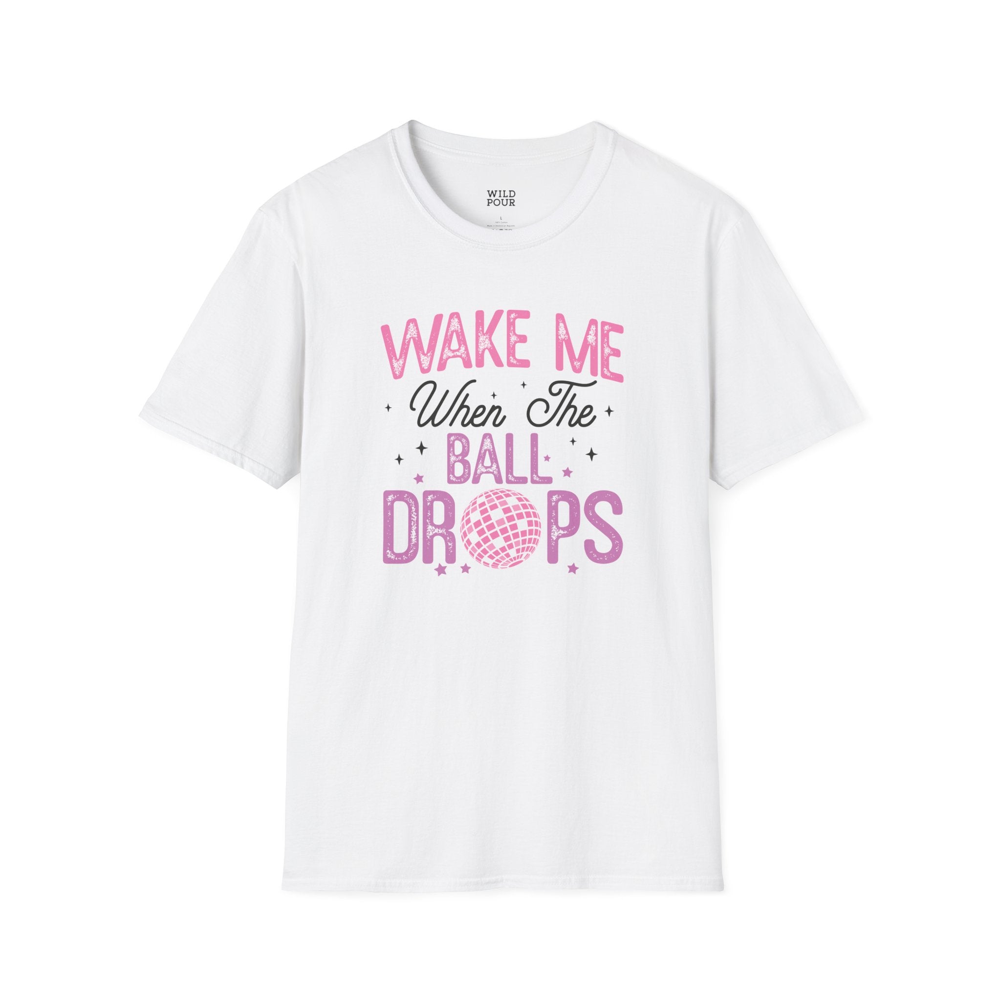 Wake Me When the Ball Drops Tee - S / White - Wild Pour