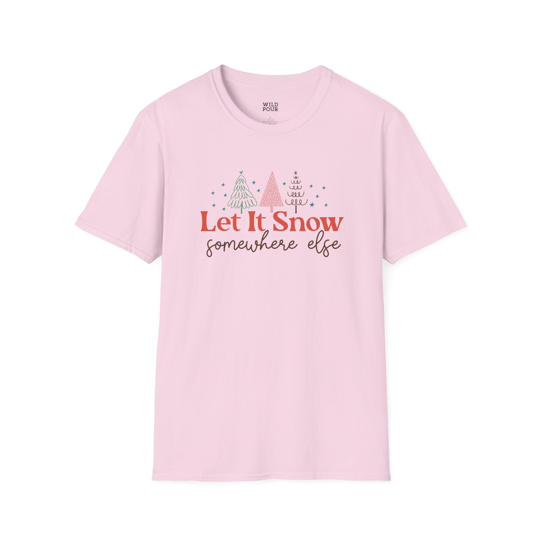 Let it Snow Somewhere Else Tee - S / Light Pink - Wild Pour