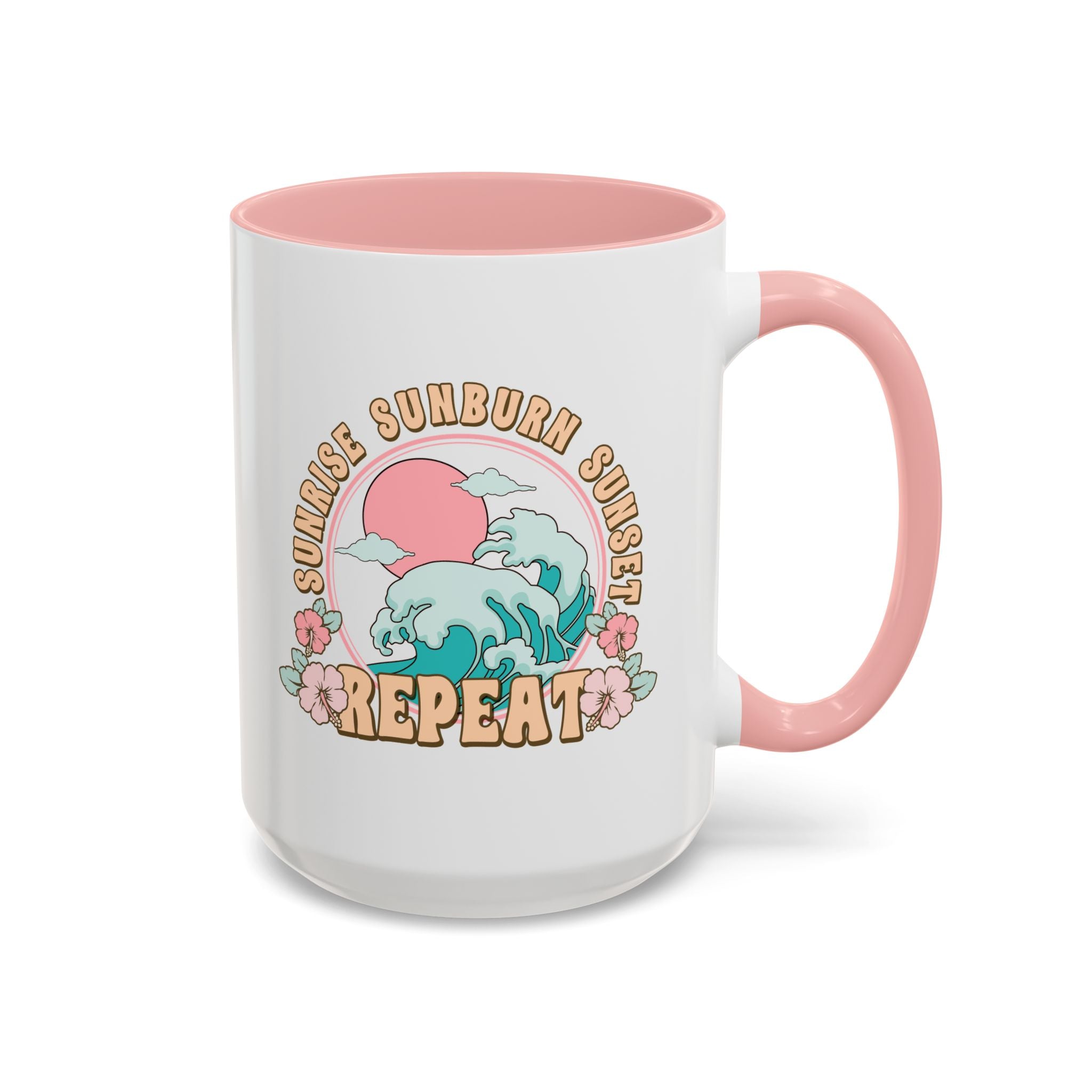 Sunrise Sunburn Sunset Repeat Mug