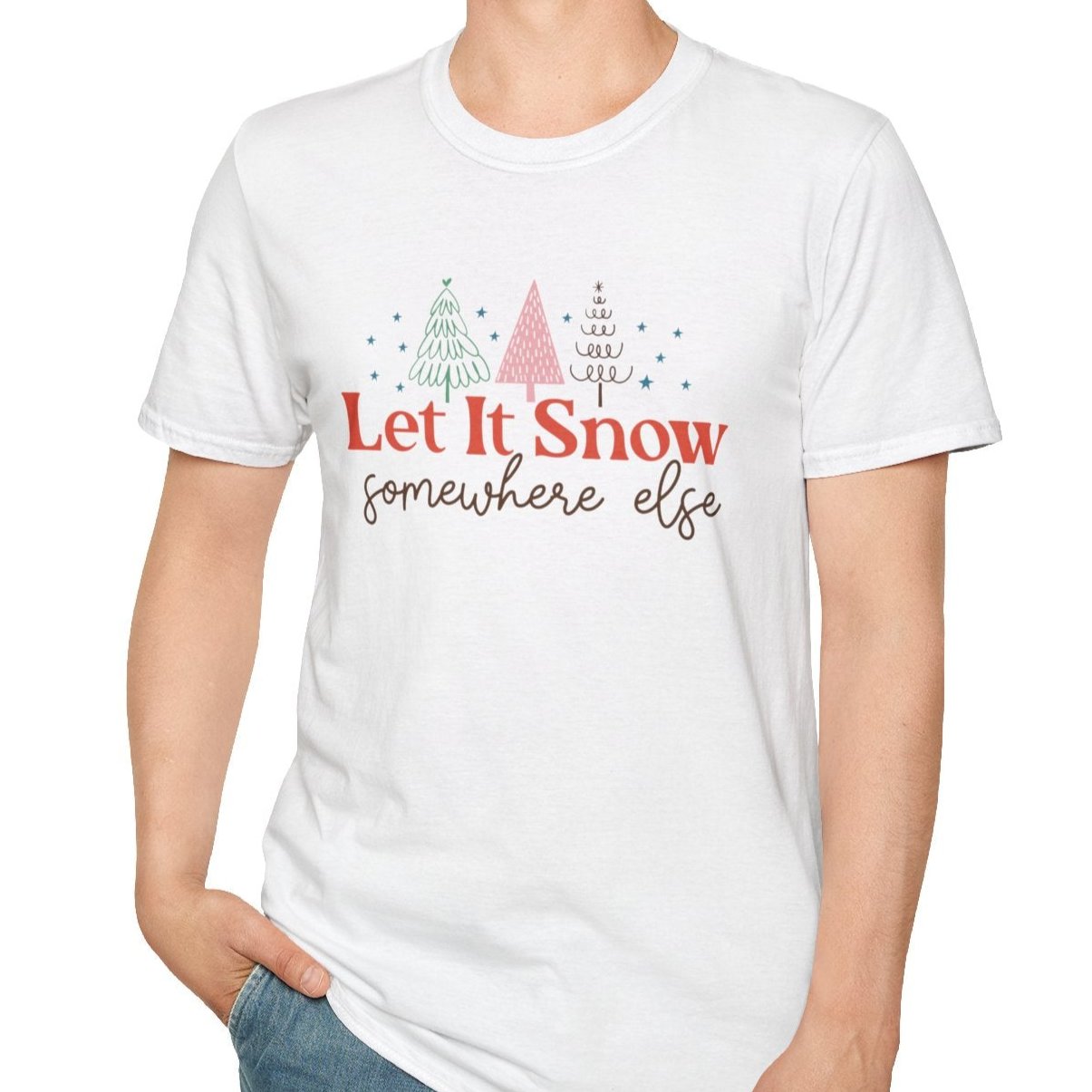 Let it Snow Somewhere Else Tee - Wild Pour