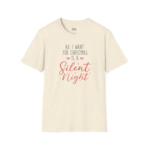 All I Want For Christmas is a Silent Night Tee - S / Natural - Wild Pour