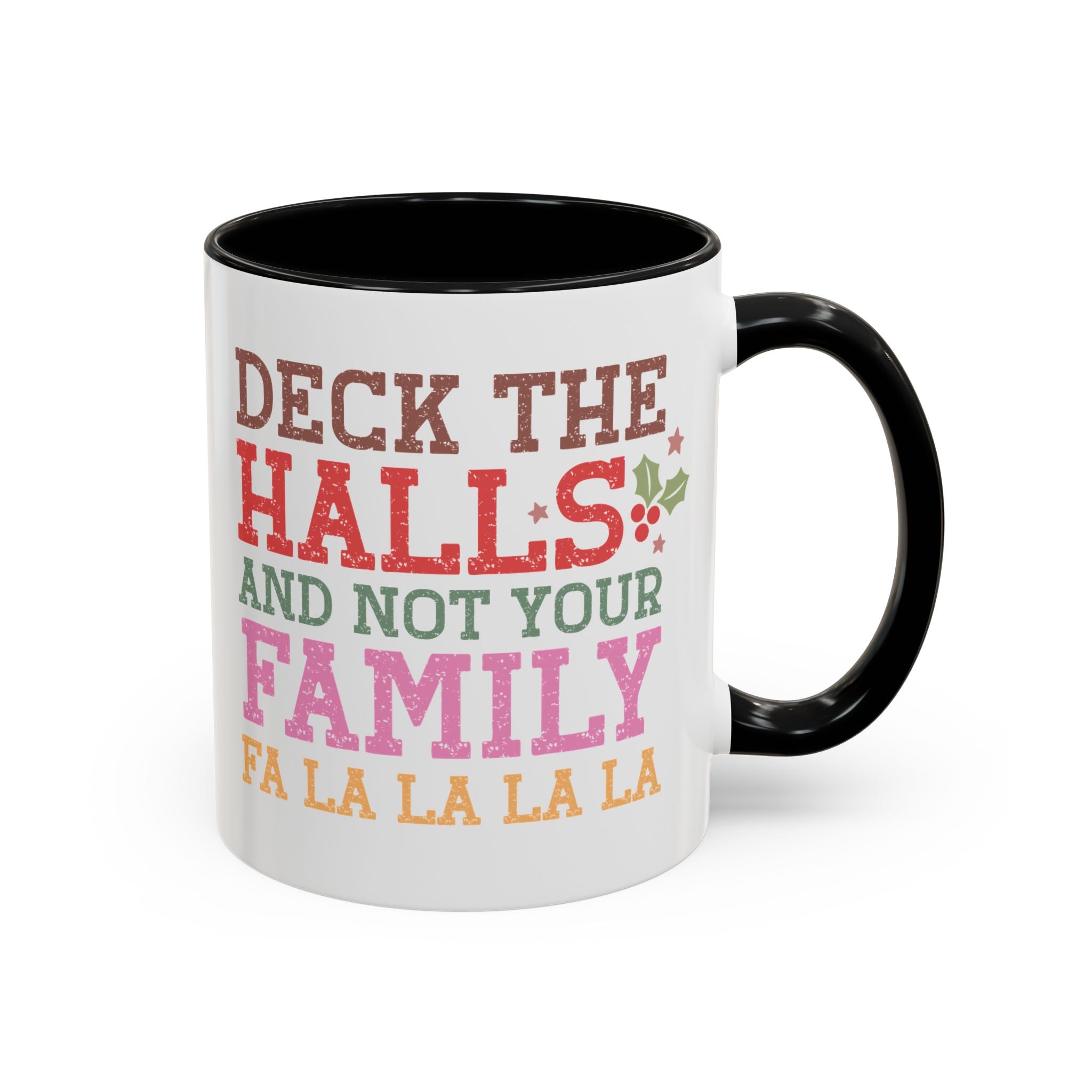 Deck the Halls and Not Your Family Mug - 11oz / Black - Wild Pour