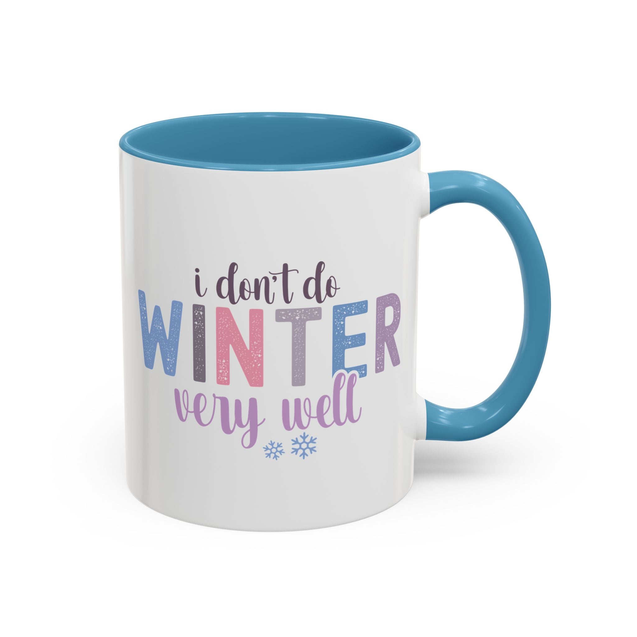 I Don't Do Winter Very Well Mug - 11oz / Light Blue - Wild Pour