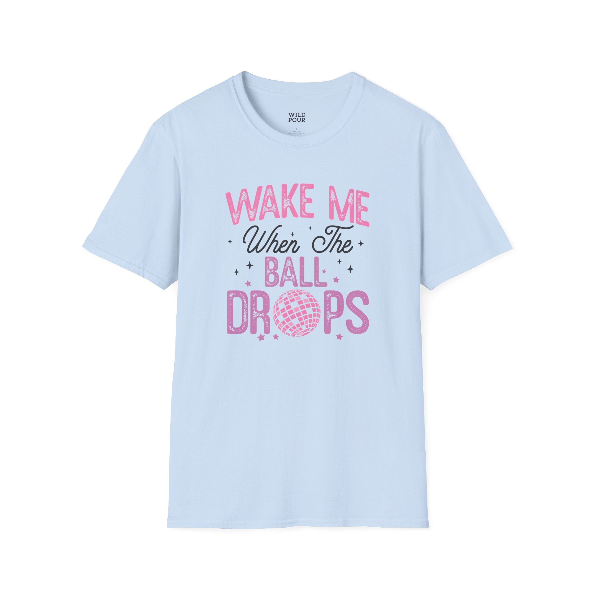 Wake Me When the Ball Drops Tee - S / Light Blue - Wild Pour