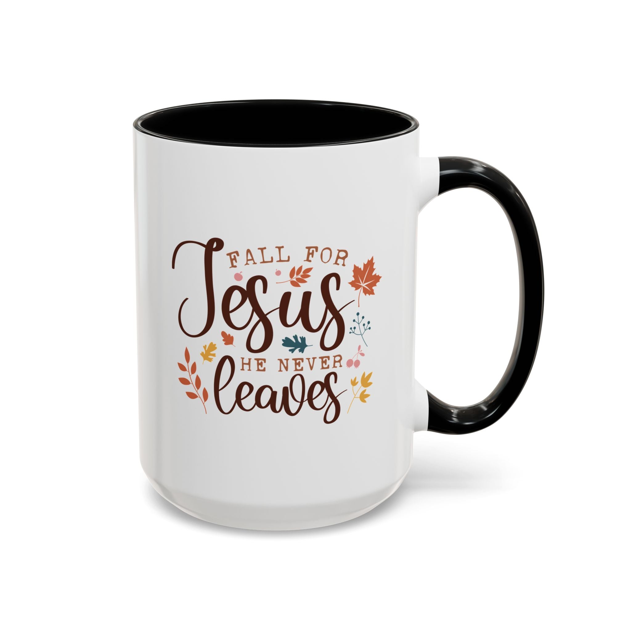 Fall for Jesus, He Never Leaves Mug