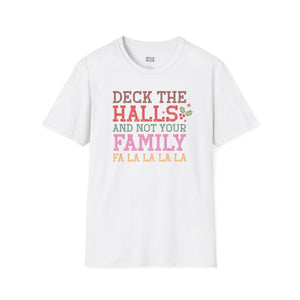 Deck the Halls and Not Your Family Tee - S / White - Wild Pour