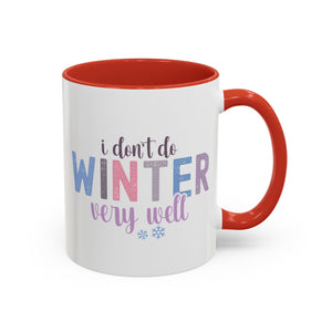 I Don't Do Winter Very Well Mug - 11oz / Red - Wild Pour