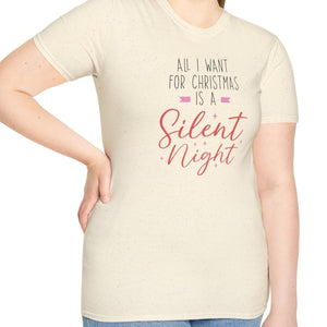 All I Want For Christmas is a Silent Night Tee - Wild Pour