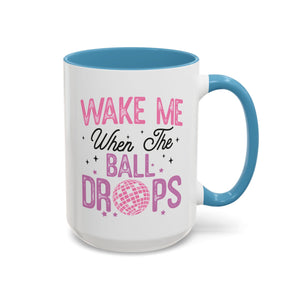 Wake Me When the Ball Drops Mug - 15oz / Light Blue - Wild Pour