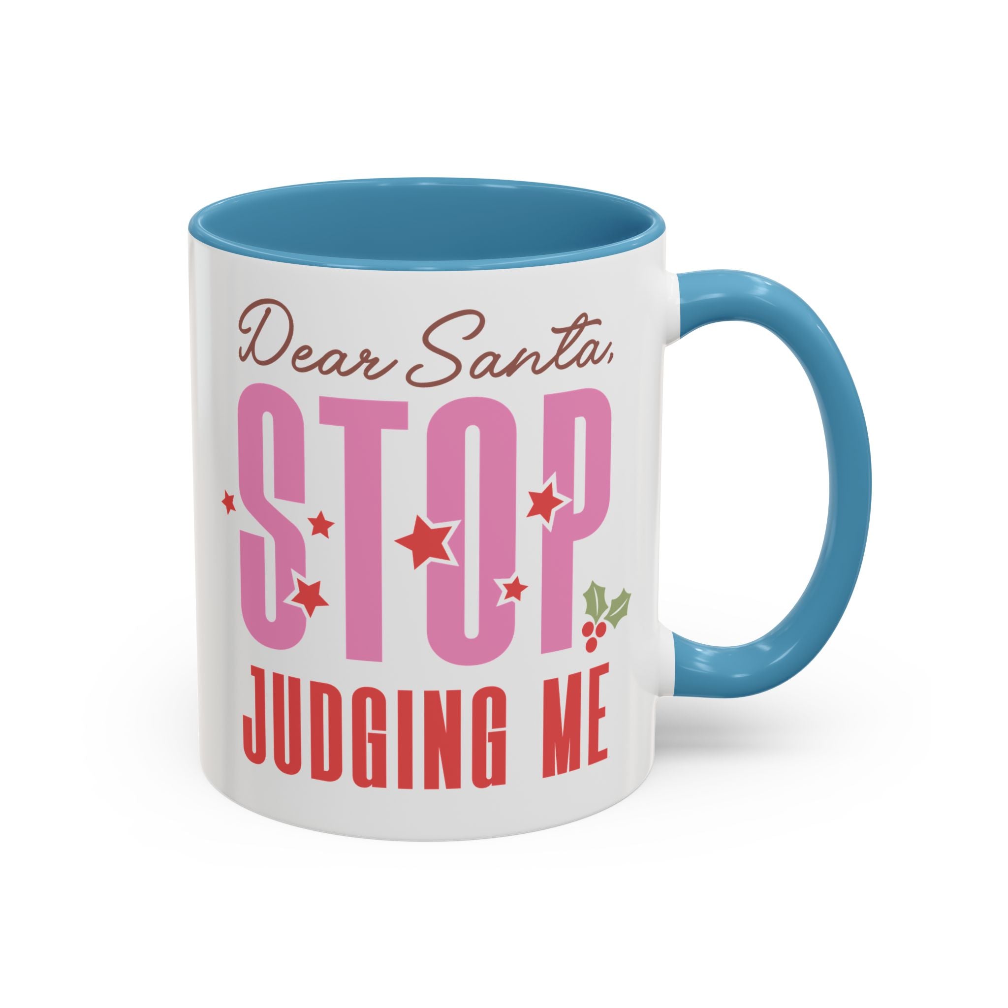 Dear Santa, Stop Judging Me Mug - 11oz / Light Blue - Wild Pour