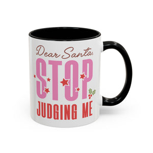 Dear Santa, Stop Judging Me Mug - 11oz / Black - Wild Pour