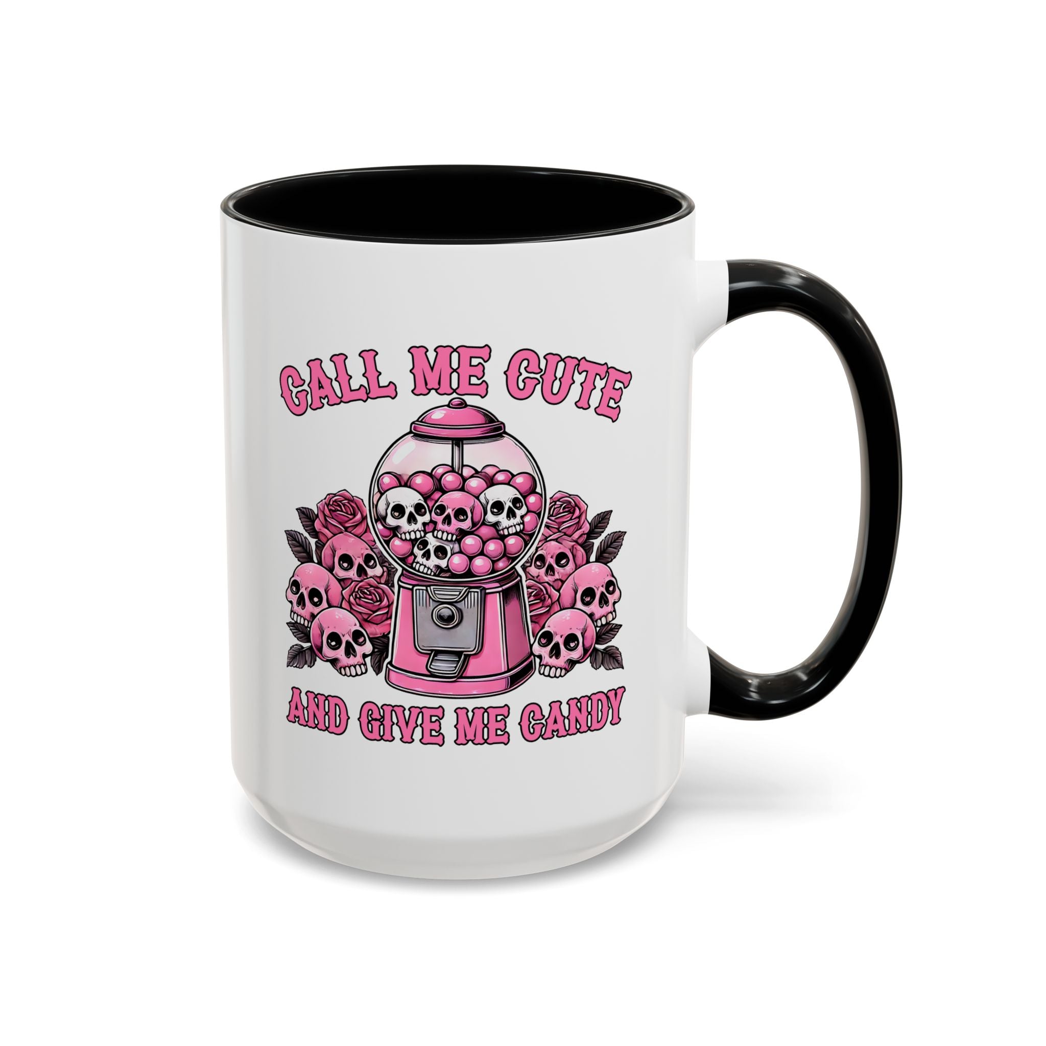 Call Me Cute and Give Me Candy Mug