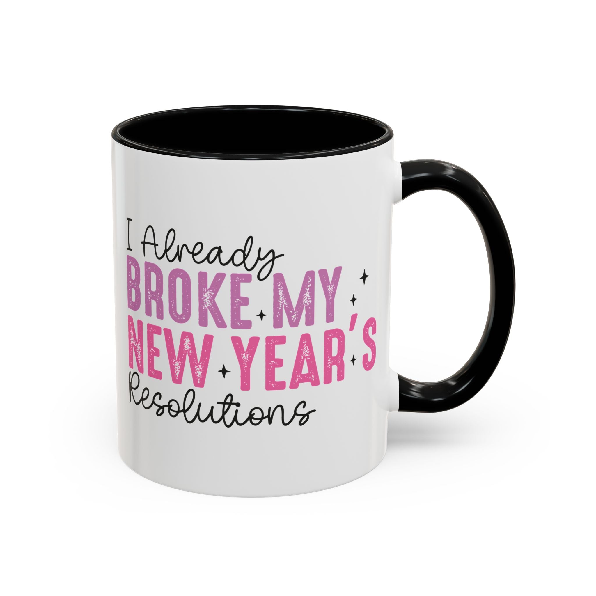 I Already Broke My New Year's Resolution Mug - 11oz / Black - Wild Pour