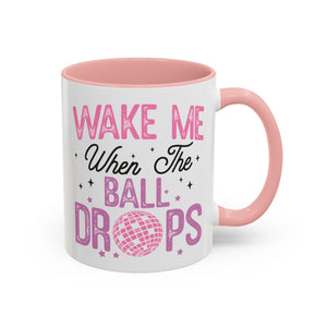 Wake Me When the Ball Drops Mug - 11oz / Pink - Wild Pour