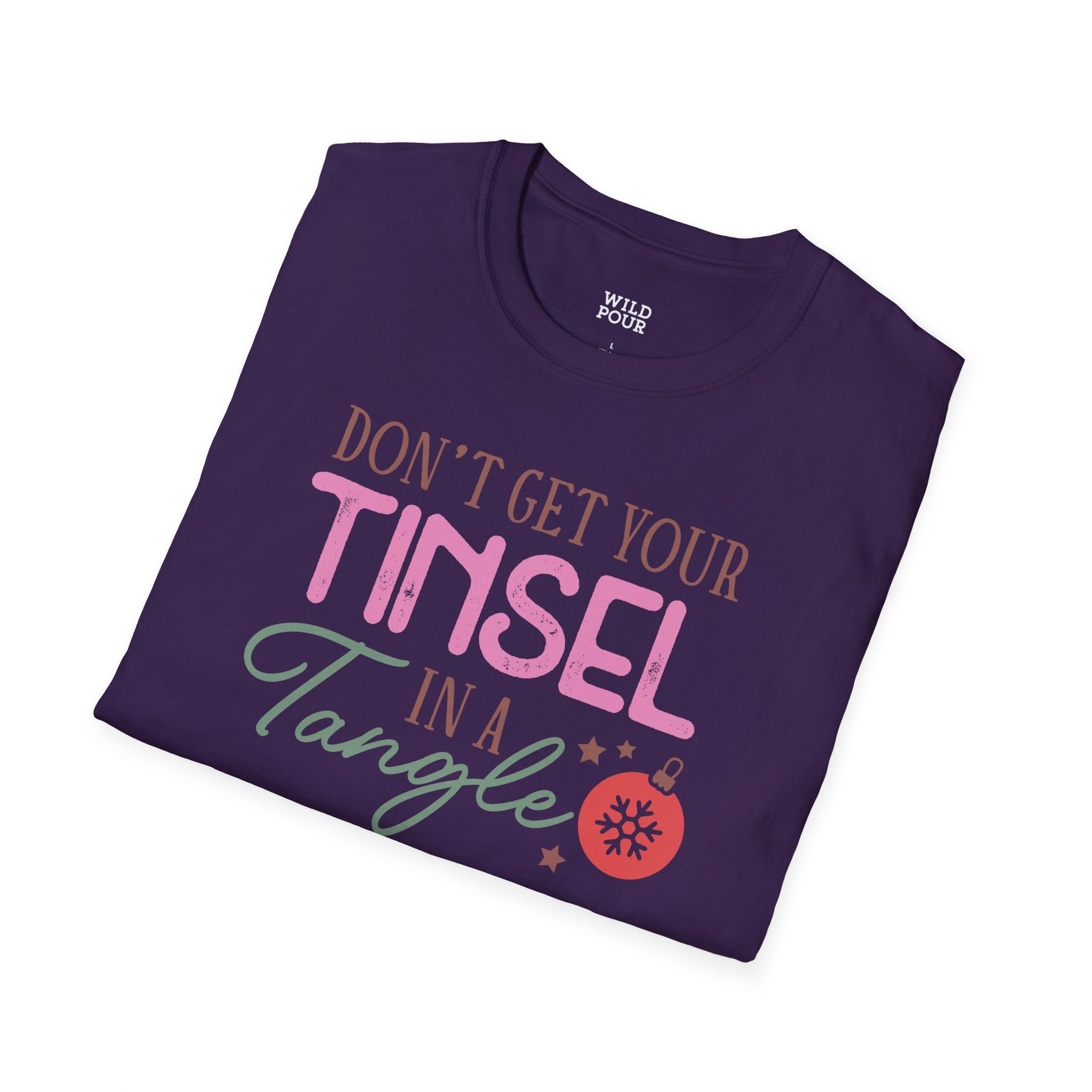 Don't Get Your Tinsel in a Tangle Tee - Wild Pour