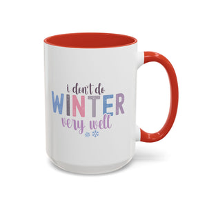 I Don't Do Winter Very Well Mug - 15oz / Red - Wild Pour