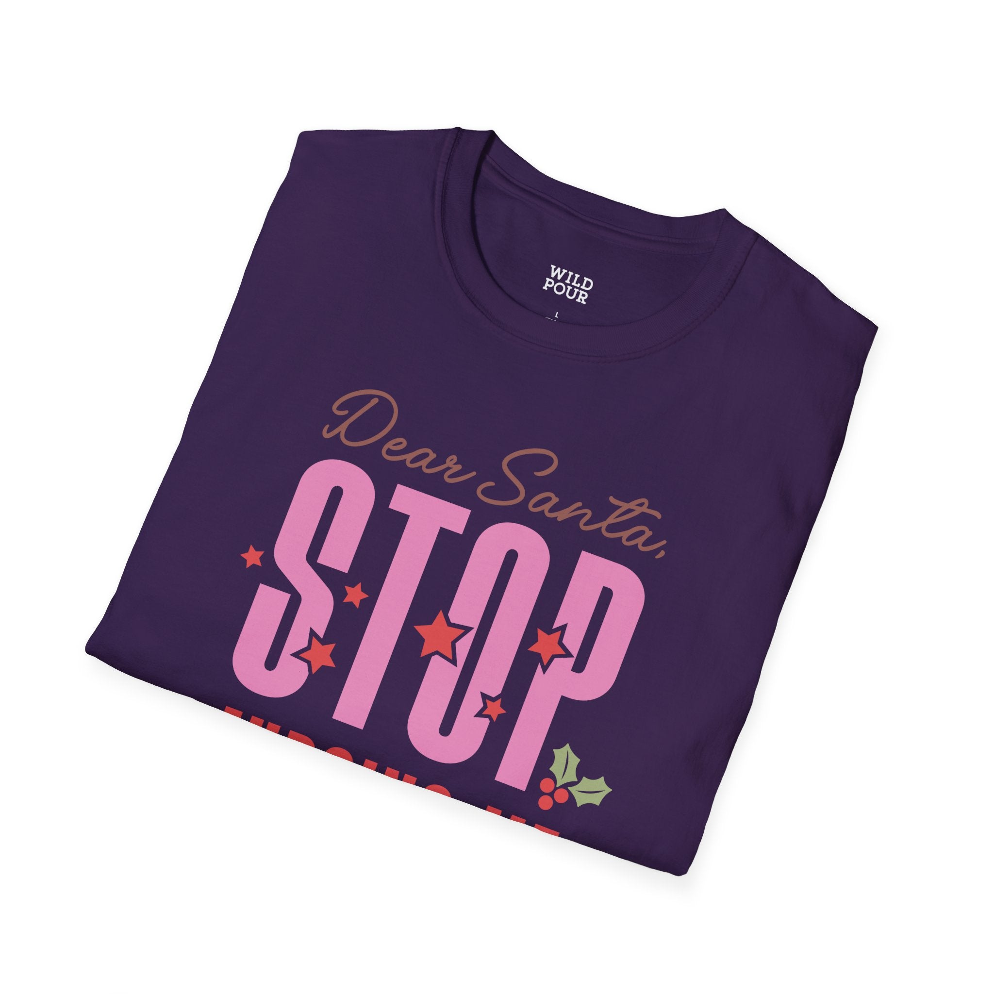 Dear Santa, Stop Judging Me Tee - Wild Pour