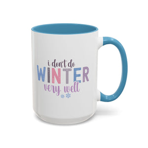 I Don't Do Winter Very Well Mug - 15oz / Light Blue - Wild Pour