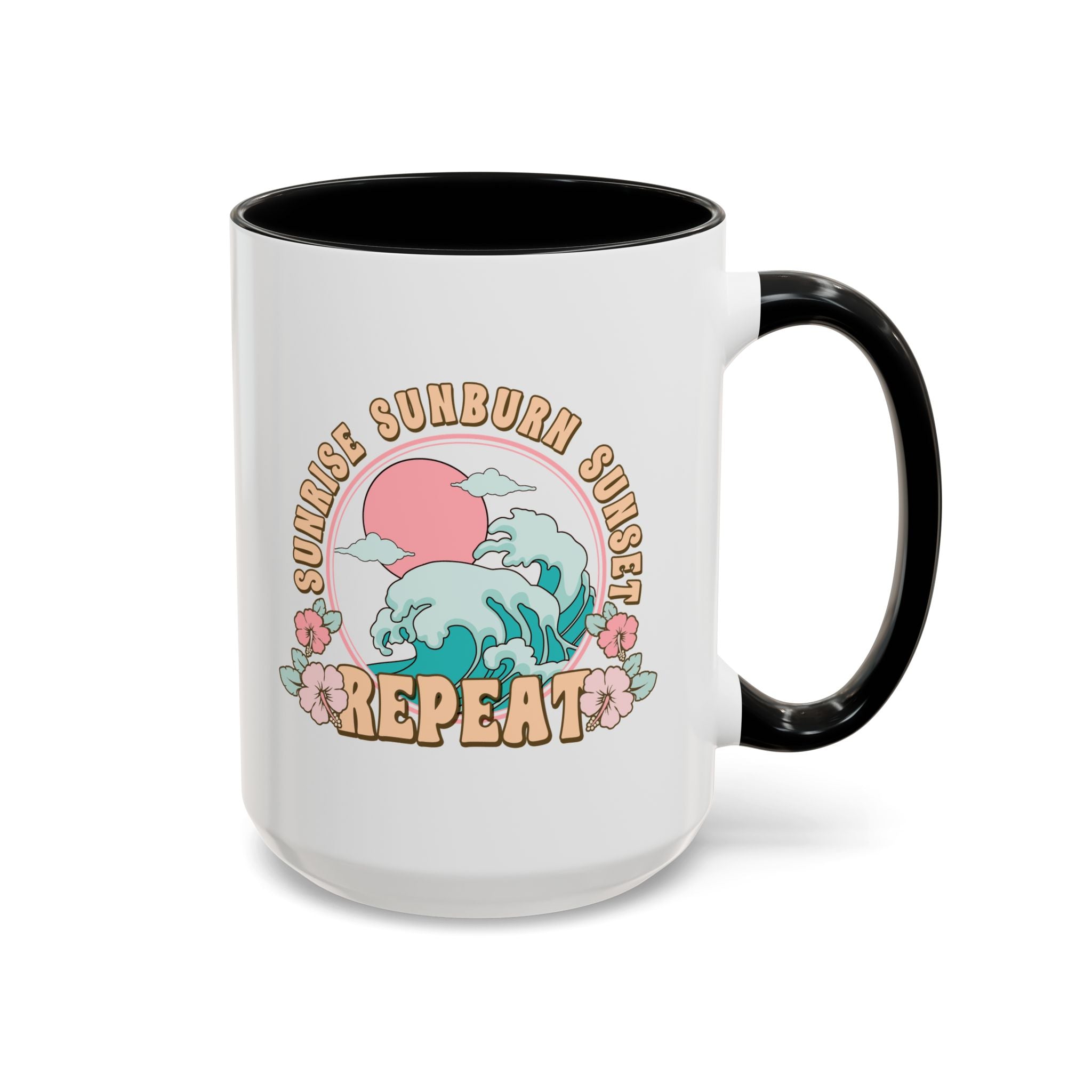 Sunrise Sunburn Sunset Repeat Mug