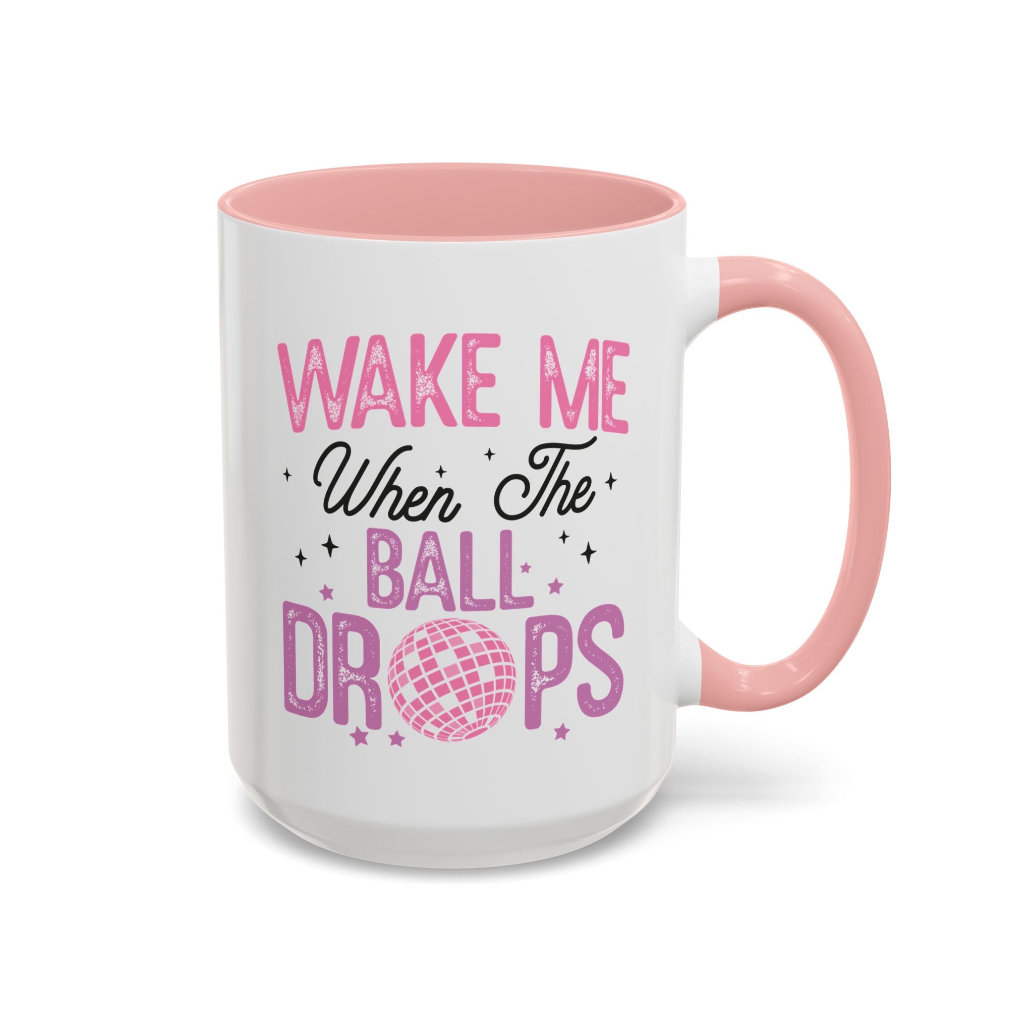 Wake Me When the Ball Drops Mug - 15oz / Pink - Wild Pour