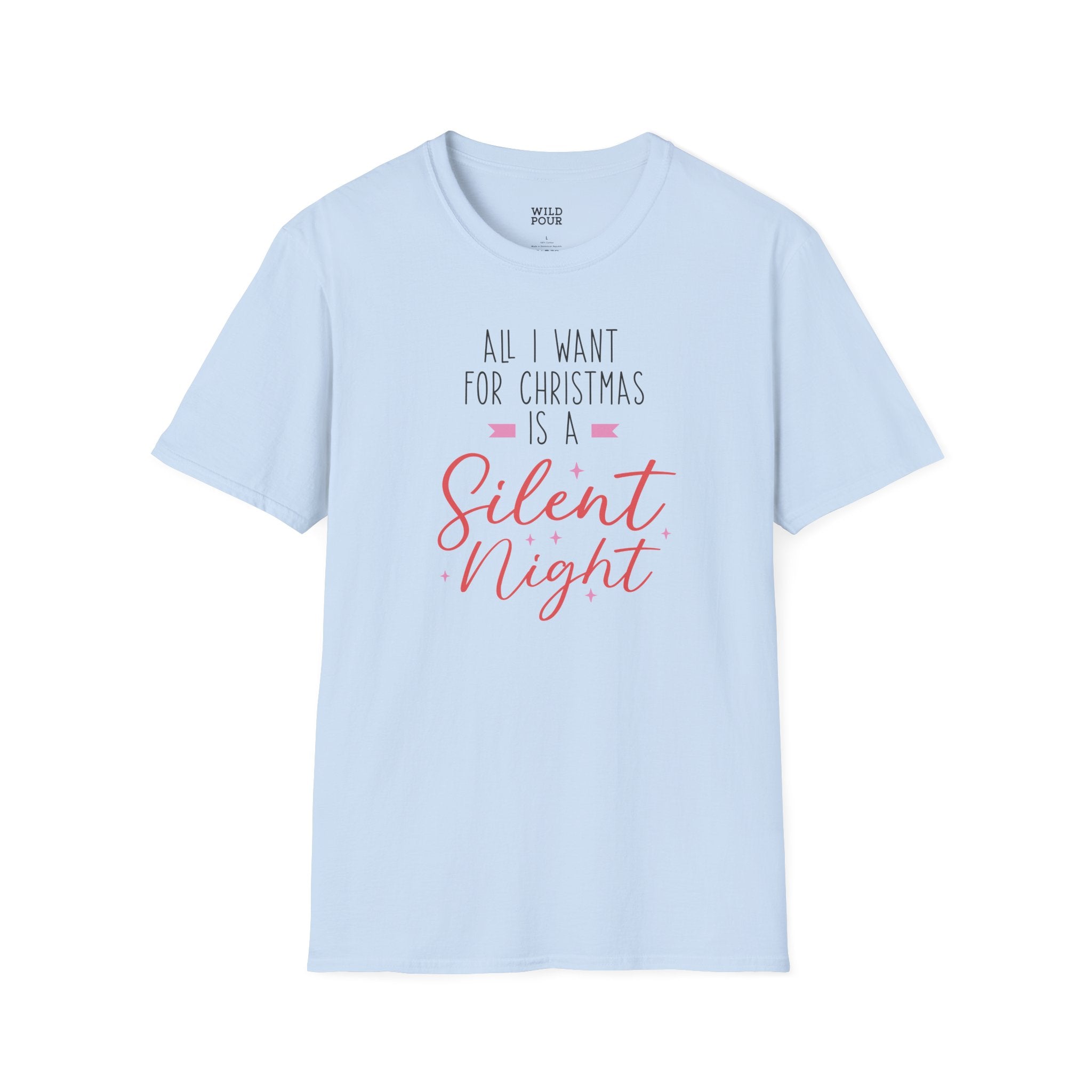 All I Want For Christmas is a Silent Night Tee - S / Light Blue - Wild Pour